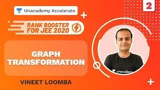 Rank Booster JEE 2020 | Graph Transformations | Maths | Vineet Loomba