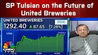 SP Tulsian on the Future of United Breweries | CNBC TV18