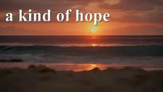 A Kind of Hope by Scott Buckley - Mix Extended Version