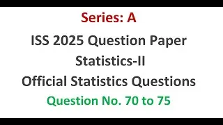 UPSC ISS 2025 Q71&ndash;75 Solved | UN Principles, Index Numbers, Caste Census 2011 | Official Statistics