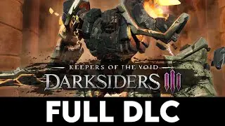 DARKSIDERS 3 - KEEPERS OF THE VOID - Full DLC