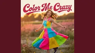 Color Me Crazy