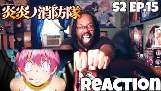 3-WAY MELEE!! FIRE FORCE SEASON 2 EPISODE 15 REACTION