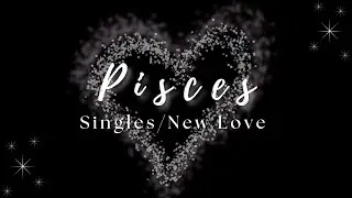 Pisces ♓ | They’re Low-Key Obsessed with You | Singles / New Love
