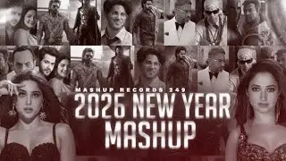 2026 New Year Mashup | Year End Megamix 2024 | Latest 2025 Mashup Records 249 | Best Of 2024|Dj song
