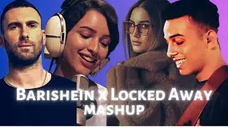 Locked Away x Barishein | Snap &middot; Ghodey Pe Sawar &middot; Walmicky Mashup | @anuvjain