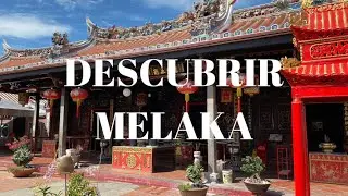 Recorrer y DESCUBRIR MELAKA. ❤️