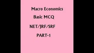 Basic Macro Economics quiz for NET/JRF/SRF and other Agri exams.. Mock test