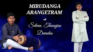 Mirudanga Arangetram of Selvan. Thanujan Devadas - Mirudanga Seshthiram