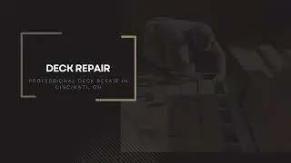 deck builders Cincinnati youtube intro