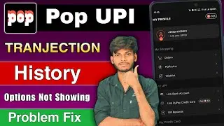 Pop Upi Transaction History Kaise Dekhe? Pop Upi Transaction History Option Not Showing Problem Fix