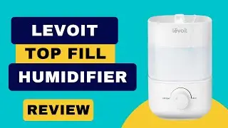 LEVOIT Top Fill Humidifier Review (Pros & Cons Explained)