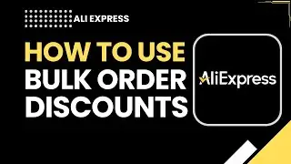 Как использовать скидки при оптовых заказах на AliExpress и сэкономить больше денег