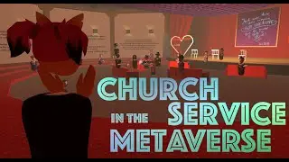 How to host an interactive Church Service in Virtual Reality (Rec Room)