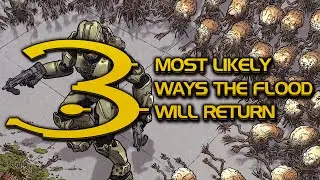 3 most likely ways the Flood will return