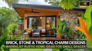 Brick, Stone & Tropical Charm: Minimalist Rustic Home Design Ideas for Small Spaces