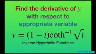 Find derivative of y=(1-t) coth^(-1) sqrt(t) with respect to t. Inverse Hyperbolic Functions