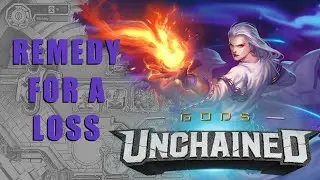 GODS UNCHAINED Gameplay | Remedy for a Loss | Thaeriel vs Thaeriel