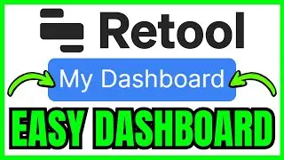 How To CREATE DASHBOARD In Retool (QUICK & EASY) 2026