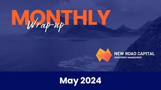 May 2024 Market Overview | Strong Performance across Asset Classes