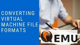 How to Convert Virtual Machine File Formats in Linux And Windows