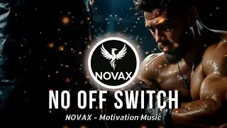 NO OFF SWITCH - Epic Gym Motivation Music | Aggressive Workout Mix 2025