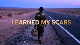 I Earned My Scars - Proud Working Man's Anthem | Badass Southern Rock.
