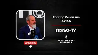 Noisecast con Rodrigo Casassus: Explorando el futuro del sector audiovisual
