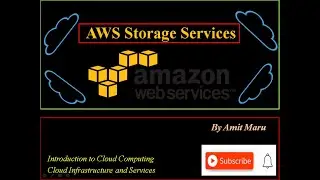 AWS Storage Services | AWS Services | Amazon S3 | Amazon EFS | Amazon EBS | AWS S3 Glacier