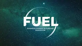 FUEL - The Business Finance & Funding Roadshow