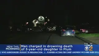 Man Charged In Drowning Death Of His Daughter