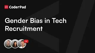 Why Gender Bias is Still a Struggle in Tech Recruitment and What You Can Do About It