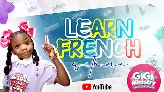 Learn French with Me 🔠🔢😍🤩💯🌎