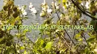 Hike at Islet Lake spring 2021