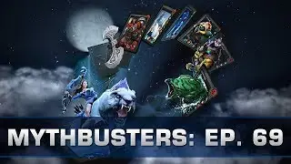 Dota 2 Mythbusters - Ep. 69