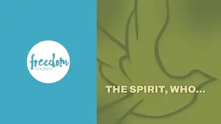 Church Online | The Spirit, Who... | Ben Tanton