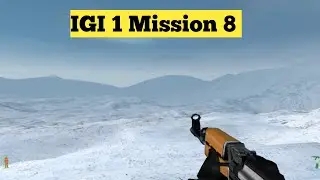 Project IGI 1 Mission 8 Re Supply