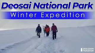Winter Expedition of Deosai National Park - Snow Covered Deosai Pass