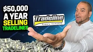 $50,000 A YEAR SELLING YOUR TRADELINES BY FOLLOWING THESE STEPS