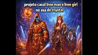 Asa de Crystal / Projeto Casal IronMan IronGirl EP: 01