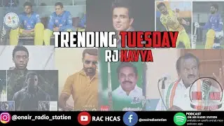 TRENDING TUESDAY #EP02 |BY RJ KAVYA |CSK COVID|SURESH RAINA| ALL CLEAR |EPS GO|VASANTHA KUMAR |OTT