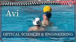 Avi: U of A Optical Sciences & Engineering Student