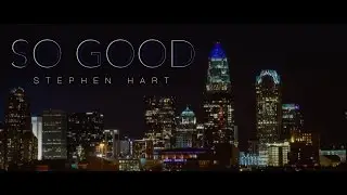 Stephen Hart - So Good (Official Music Video)