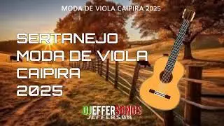 TOP 220 SERTANEJO RAIZ MODA DE VIOLA [DJEFFERSONGS] LANÇAMENTO 2026