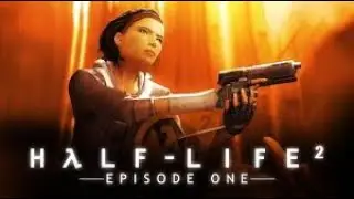 Half life 2 EP1 - Si muero reinicio todo