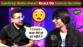 Sandeep Maheshwari Talk About Sourav Joshi YouTube Income। Sourav Joshi Vlogs Sandeep Maheshwari