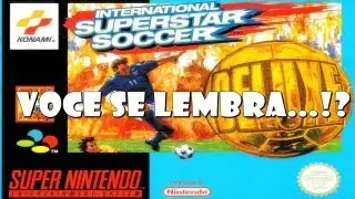 Você se Lembra!?... #2 - Super Star Soccer Deluxe