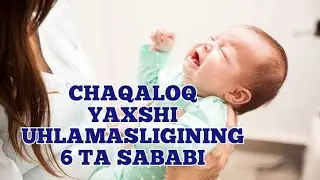 Chaqaloq yaxshi uhlamasligining 6 ta sababi