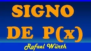 ESTUDIO DEL SIGNO DE UN POLINOMIO