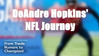 🤑 DeAndre Hopkins&rsquo; Wild NFL Journey! 🏈